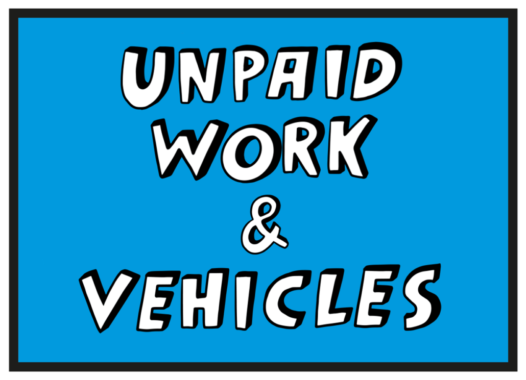 Unpaid work and vehicles